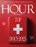 HOUR DETROIT MAGAZINE'S TOP DOCS +